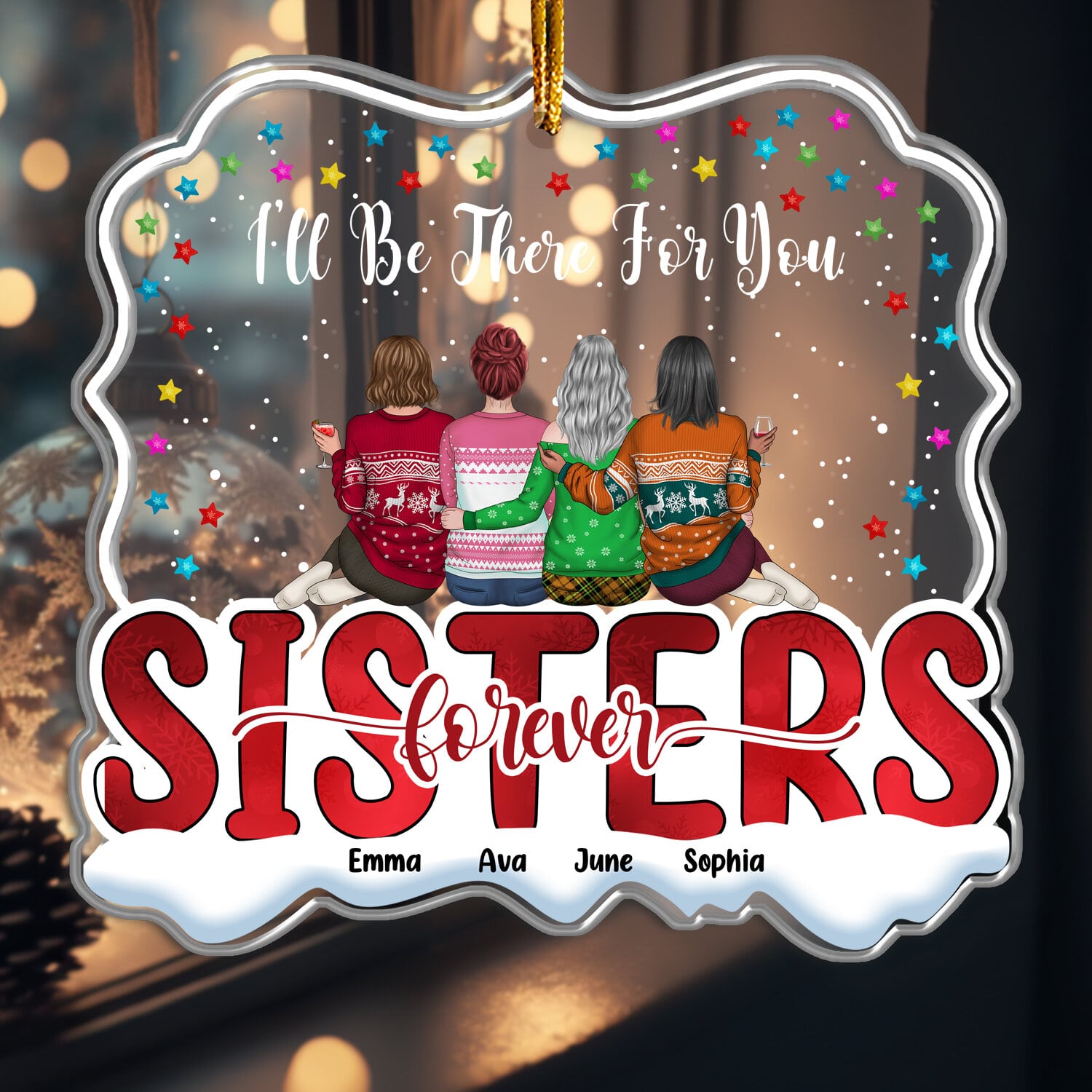 I'll Be There For You - Personalized Acrylic Ornament