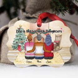 Mother & Daughter Ornament - Life Is Better With Daughters - Personalized Ornament